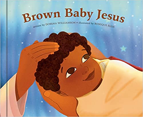 Brown Baby Jesus: A Picture Book – R.H. Boyd