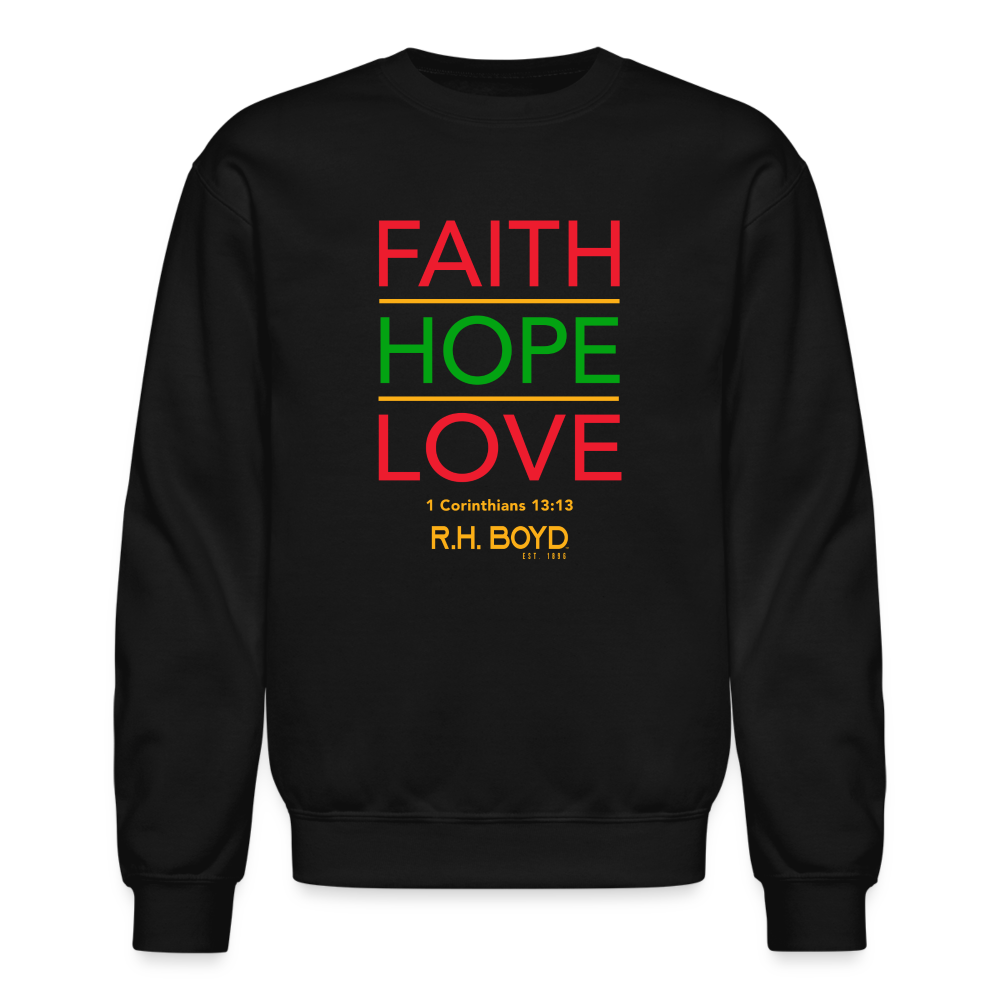Faith, Hope, Love – Adult Sweatshirt - black