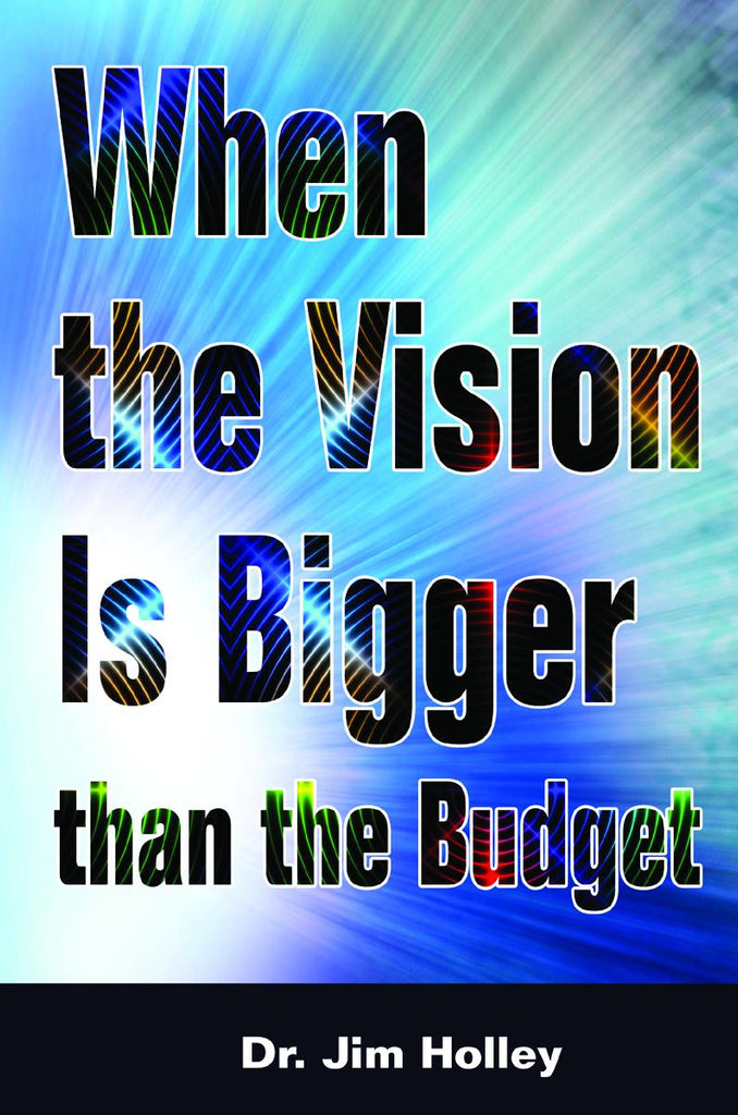 When the Vision is Bigger that the Budget
