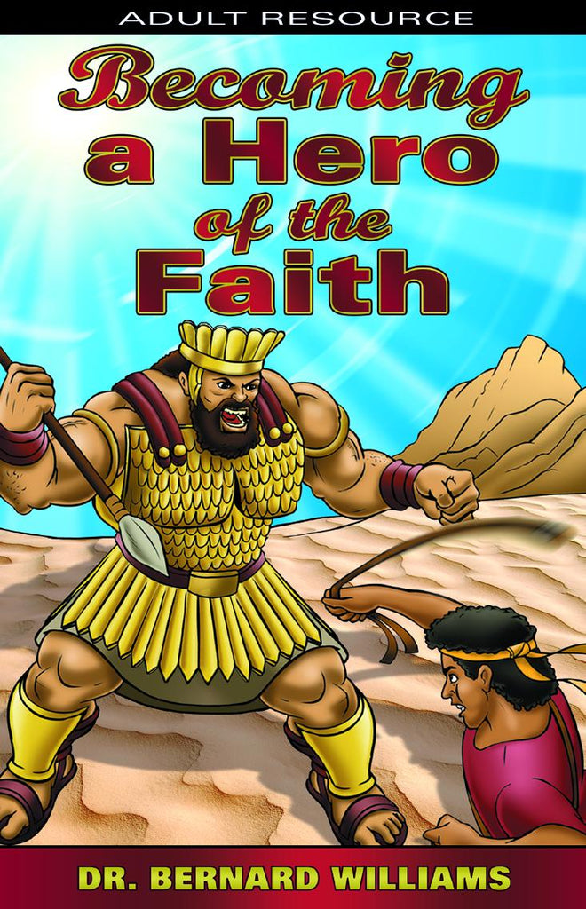 Becoming a Hero of the Faith