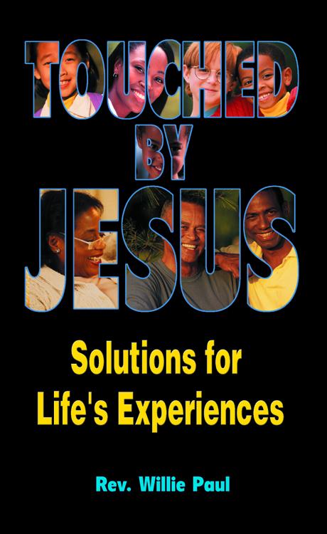 Touched by Jesus: Solutions for Life's Experiences
