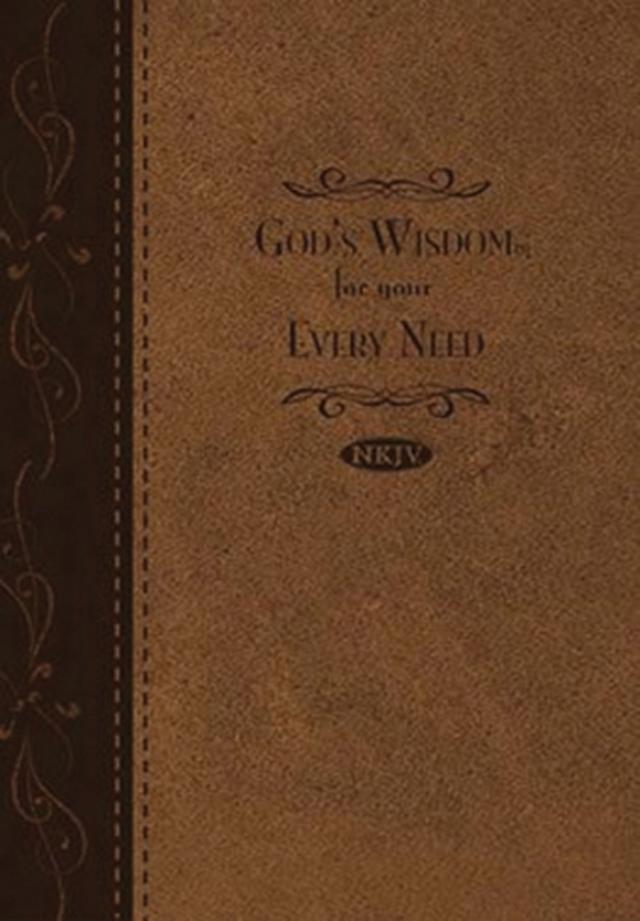 God's Wisdom for Your Every Need: Deluxe Edition
