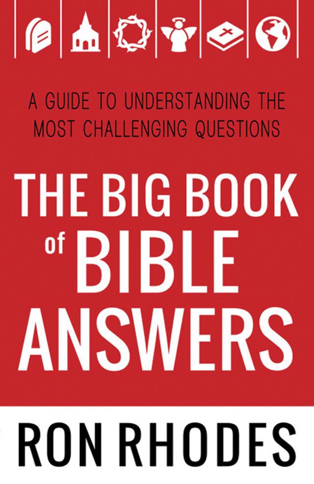 The Big Book of Bible Answers: A Guide to Understanding the Most Challenging Questions