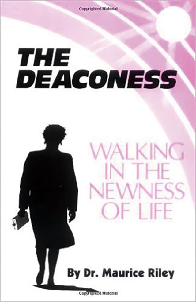 The Deaconess: Walking in the Newness of Life