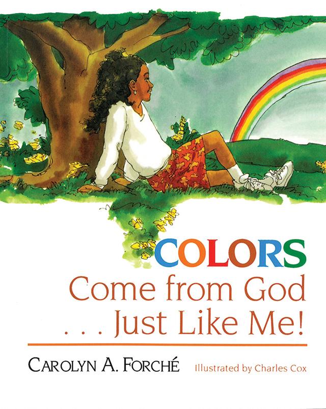 Colors Come from God. . . Just like me