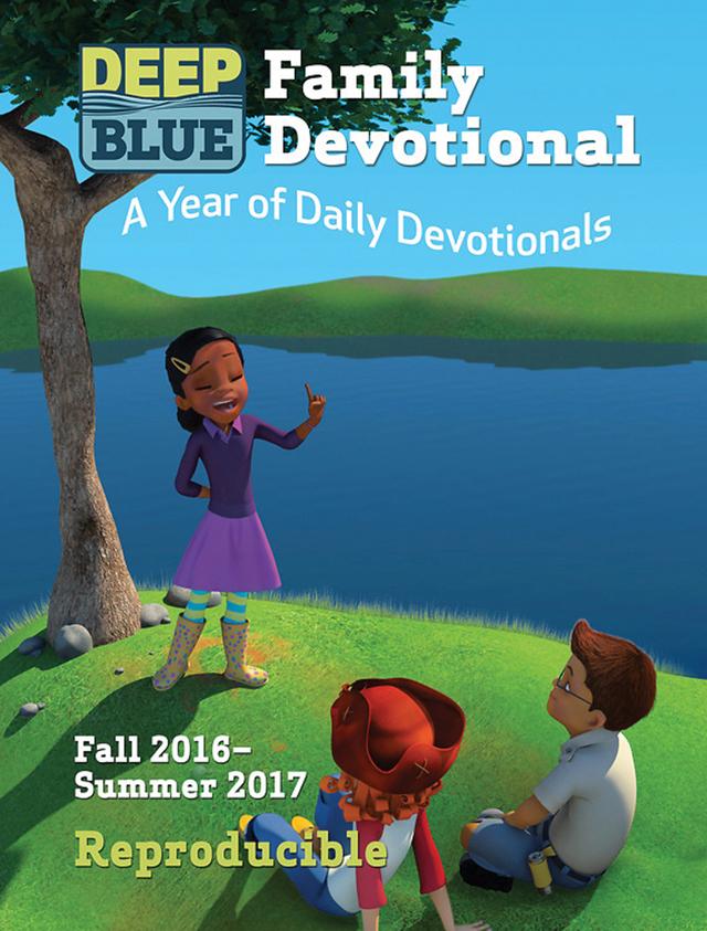 Deep Blue Family Devotional: Fall 2016 - Summer 2017: A Year of Daily Devotionals