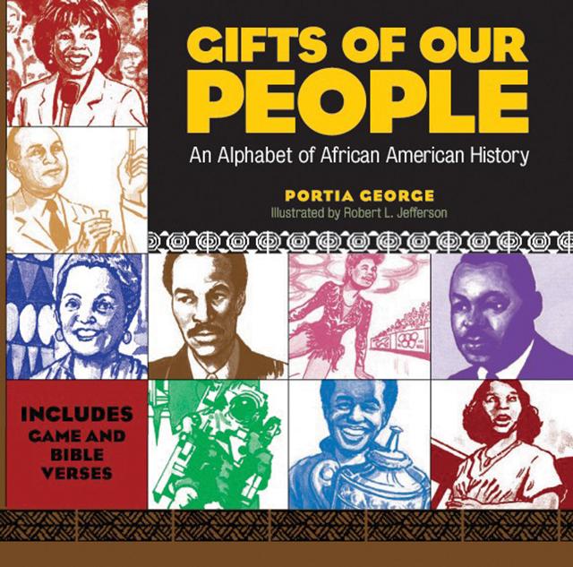 Gifts of Our People: An Alphabet of African American History