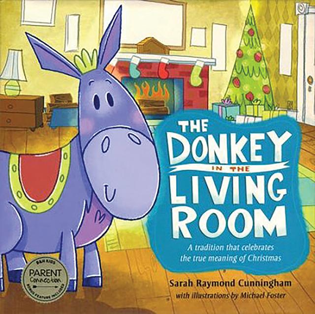 The Donkey in the Living Room: A Tradition that Celebrates the Real Meaning of Christmas