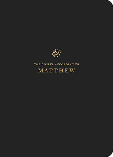 ESV Scripture Journal: Matthew