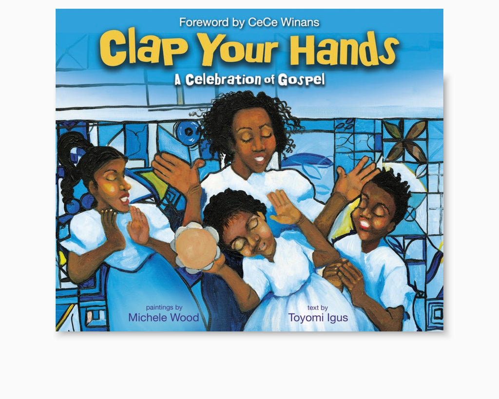 Clap Your Hands: A Celebration of Gospel