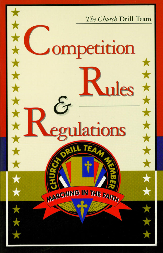 Church Drill Team Competition Rules and Regulations: Drill Team