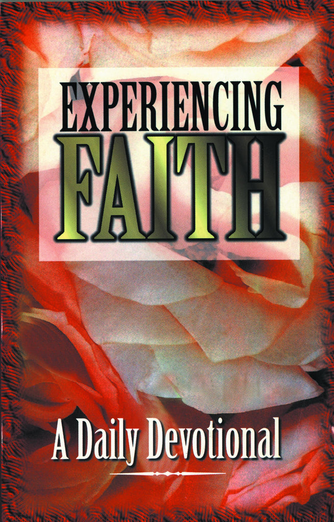 Experiencing Faith: A Daily Devotional